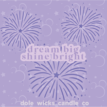 Dream Big & Shine Bright DLP 30th Candle