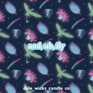 And, uh, fly Candle