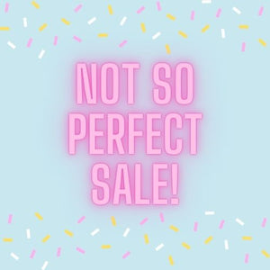 NOT SO PERFECT SALE